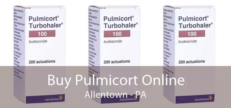 Buy Pulmicort Online Allentown - PA