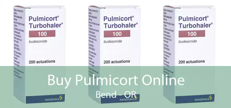 Buy Pulmicort Online Bend - OR
