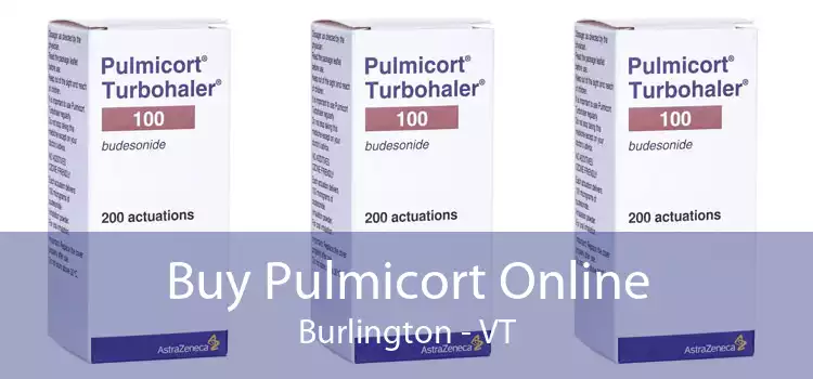 Buy Pulmicort Online Burlington - VT