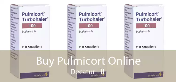Buy Pulmicort Online Decatur - IL
